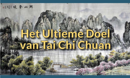 Het Ultieme Doel van Tai Chi Chuan